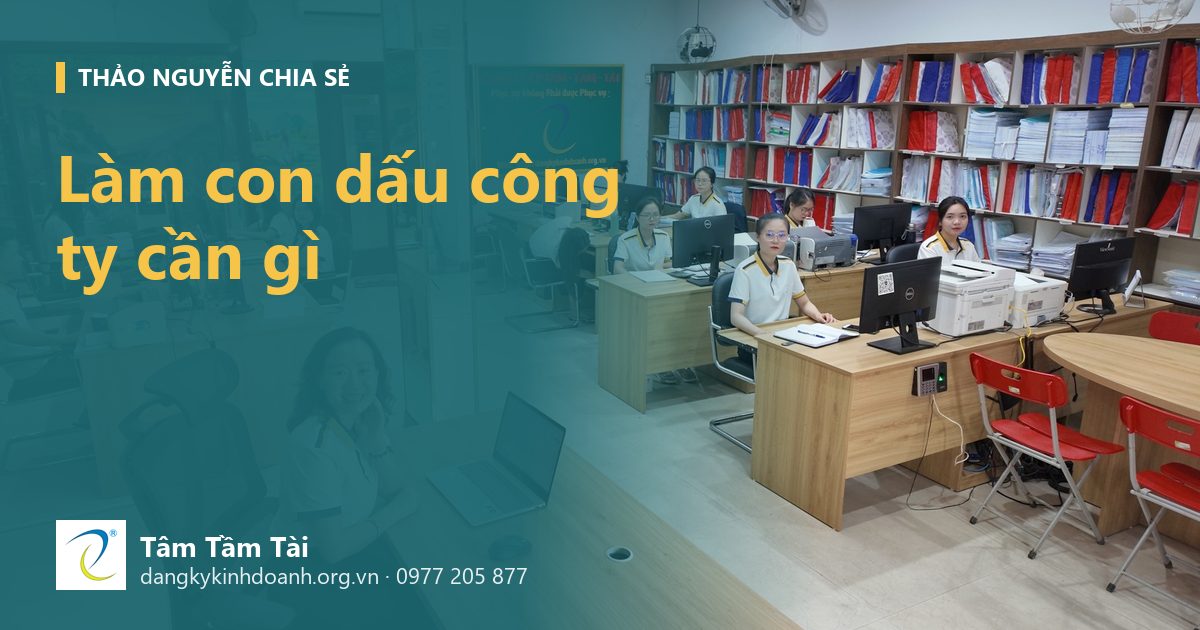 Làm con dấu công ty cần gì – ảnh nền: đội ngũ Tâm - Tầm - Tài tại văn phòng