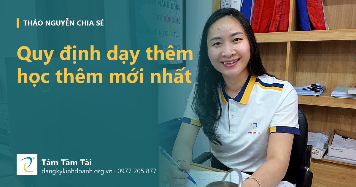 Quy định dạy thêm học thêm mới nhất – ảnh nền: chuyên viên Tâm Tầm Tài tư vấn thủ tục