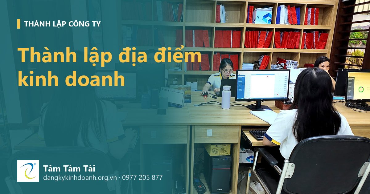 Thành lập địa điểm kinh doanh – ảnh nền: đội ngũ Tâm Tầm Tài làm việc tại văn phòng