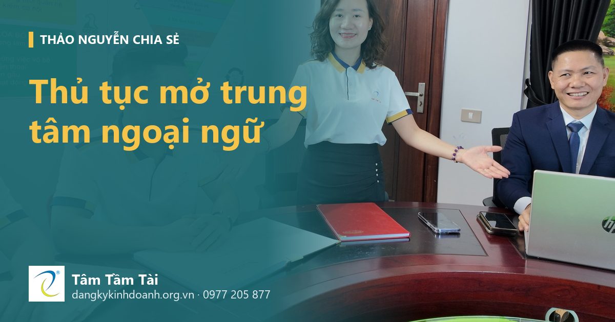 Thủ tục mở trung tâm ngoại ngữ – ảnh nền: đội ngũ Tâm - Tầm - Tài tại văn phòng