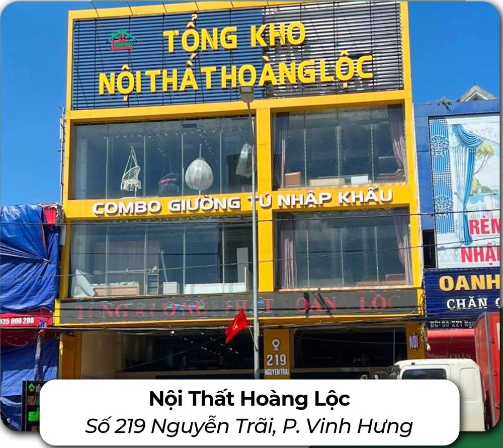 Nội thất Hoàng Lộc – Số 219 Nguyễn Trãi, P. Vinh Hưng