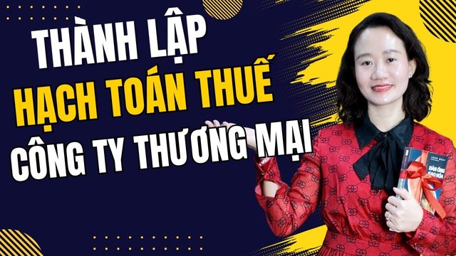 Thảo Nguyễn giải thích: Thủ tục thành lập công ty từ A đến Z