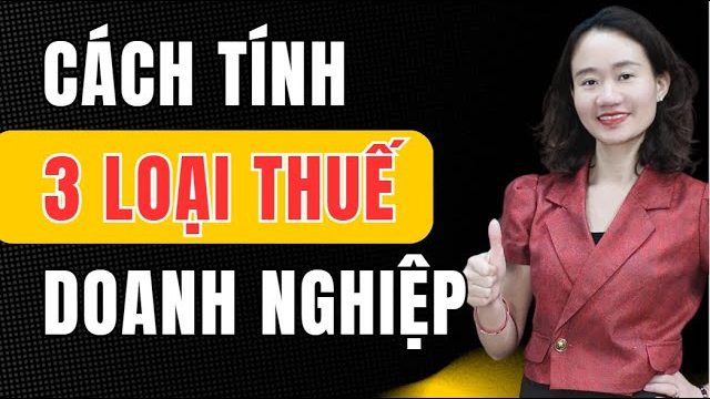 Hướng dẫn kê khai tính thuế doanh nghiệp - Tránh mất tiền oan