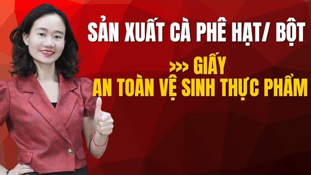 Thảo Nguyễn giải thích: Giấy an toàn thực phẩm cho cơ sở cà phê