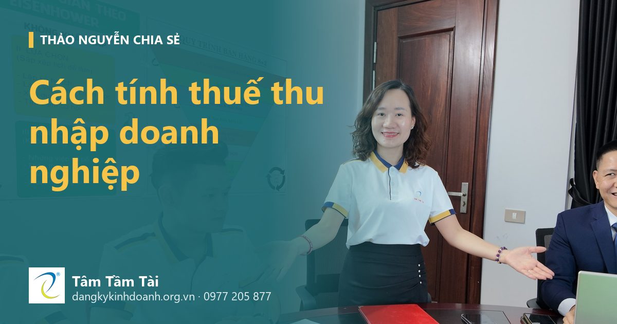 Cách tính thuế thu nhập doanh nghiệp – ảnh nền: Thảo Nguyễn hướng dẫn tại phòng họp