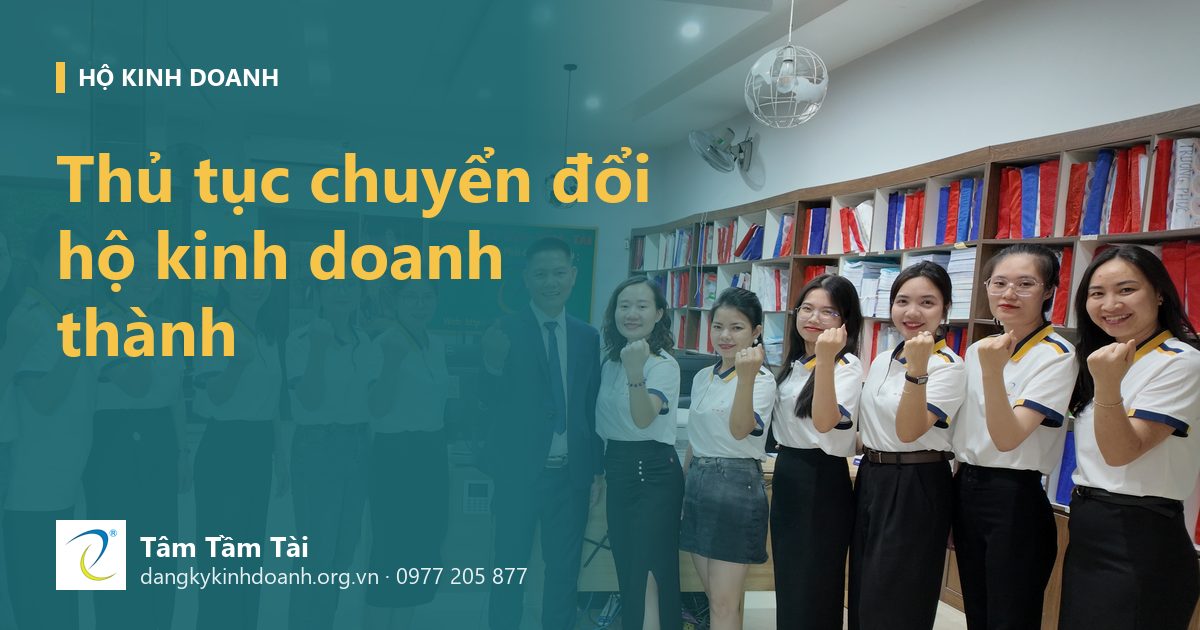 Thủ tục chuyển đổi hộ kinh doanh thành – ảnh nền: tập thể Tâm Tầm Tài trong văn phòng