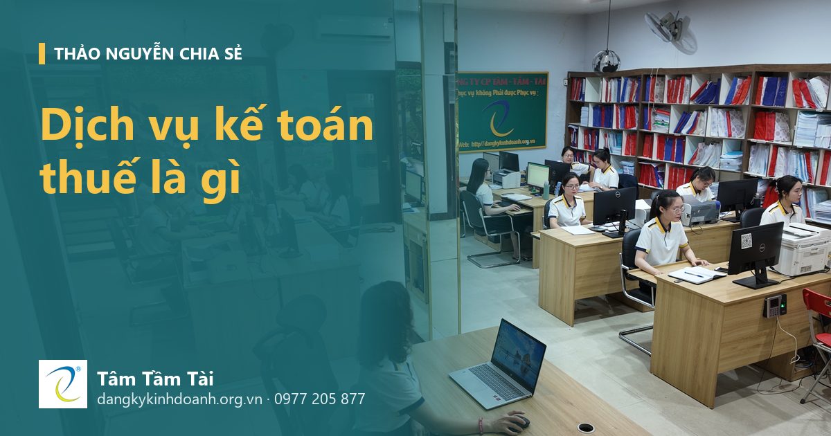 Dịch vụ kế toán thuế là gì – ảnh nền: không gian làm việc của đội ngũ kế toán Tâm Tầm Tài